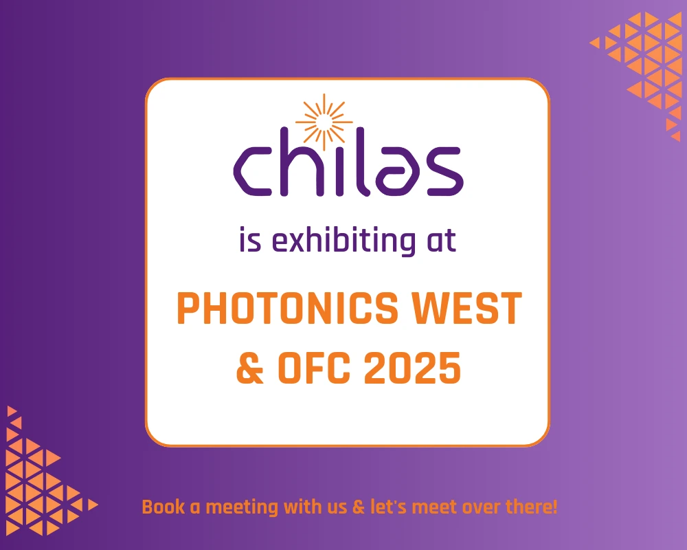 A picture with text announcing Chilas presence at Photonics West and OFC 2025